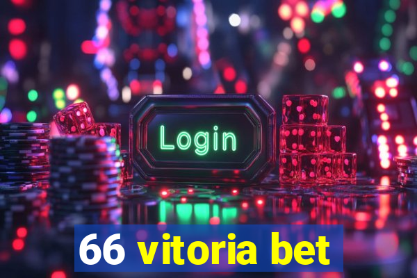 66 vitoria bet